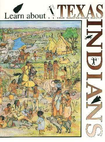 Learn about Texas Indians